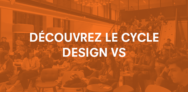 Découvre le cycle Design vs